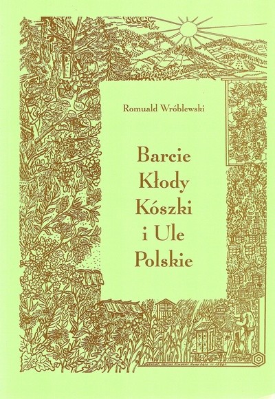 Barcie, kłody, kószki i ule polskie