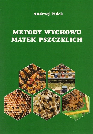Metody wychowu matek pszczelich