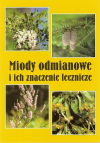 Miody odmianowe i ich znaczenie lecznicze