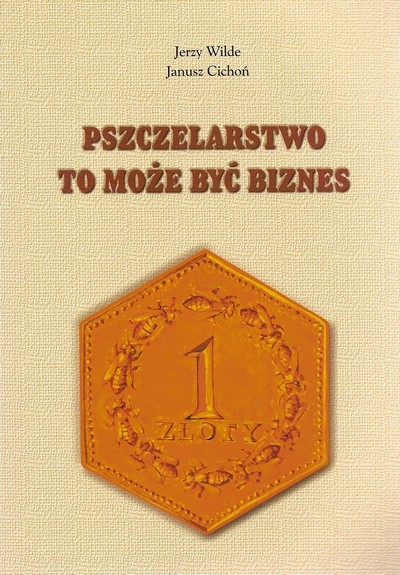 Pszczelarstwo to może być biznes