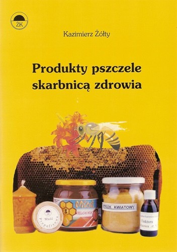 Produkty pszczele skarbnicą zdrowia