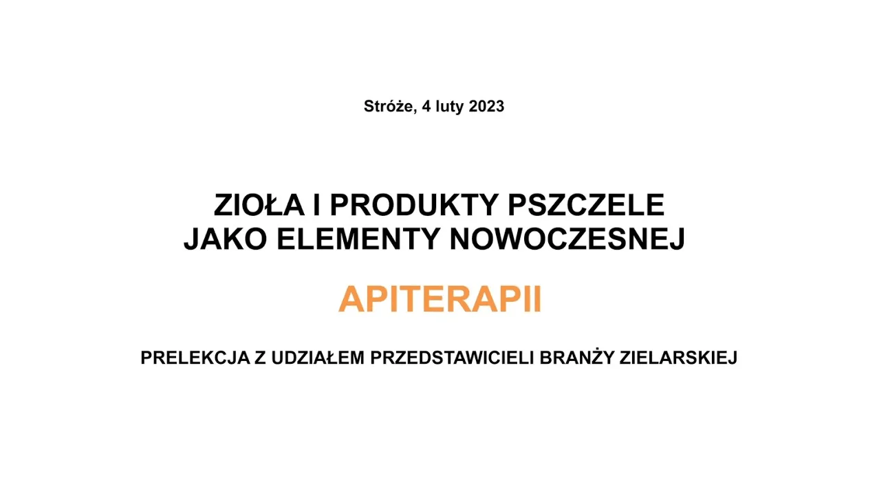 Zioła i produkty pszczele jako element nowoczesnej apiterapii.